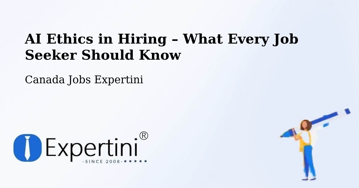 AI Ethics in Recruitment & Hiring – Saint Gédéon - Saint Gédéon, Canada Jobs Expertini