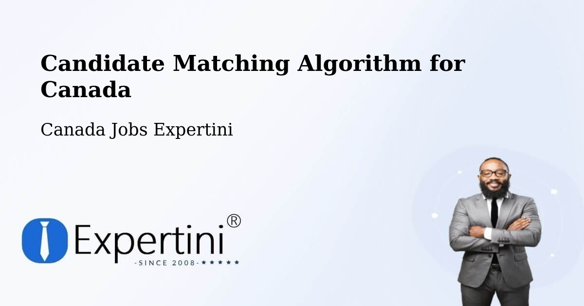 Candidate Matching Algorithm Overview – Saint Gédéon - Canada Jobs Expertini